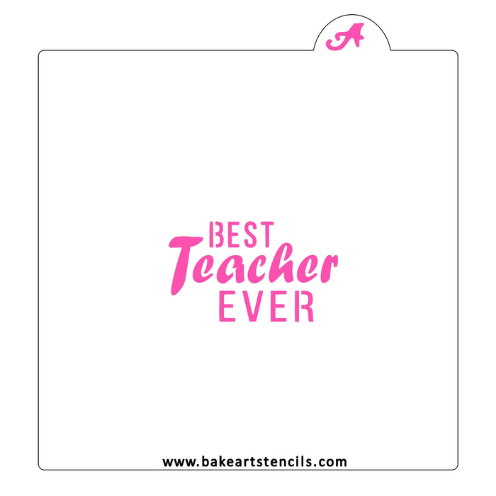 Best Teacher Ever Cookie Stencil bakeartstencil