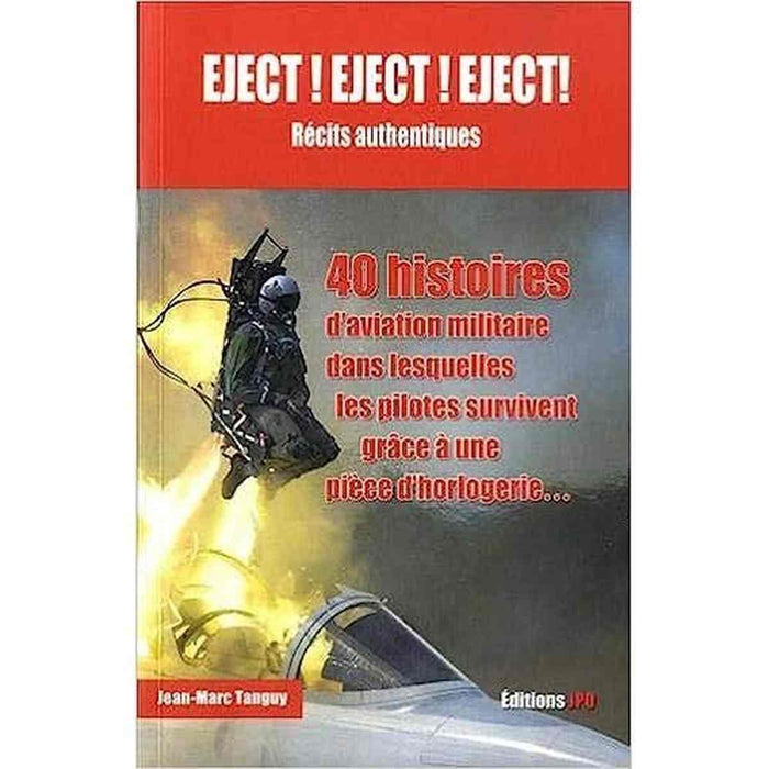 Eject ! Eject ! Eject ! Récits Authentiques livre