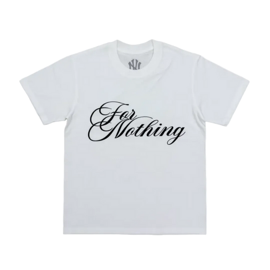 'For Nothing' Shirt
