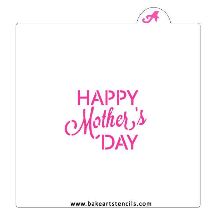 Happy Mother's Day Stencil bakeartstencil