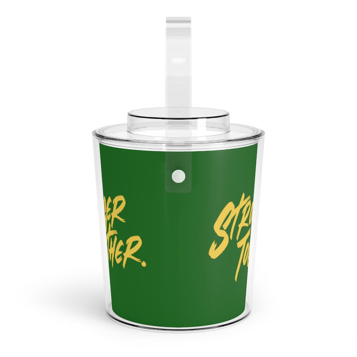 Stronger Together Ice Bucket with Tongs